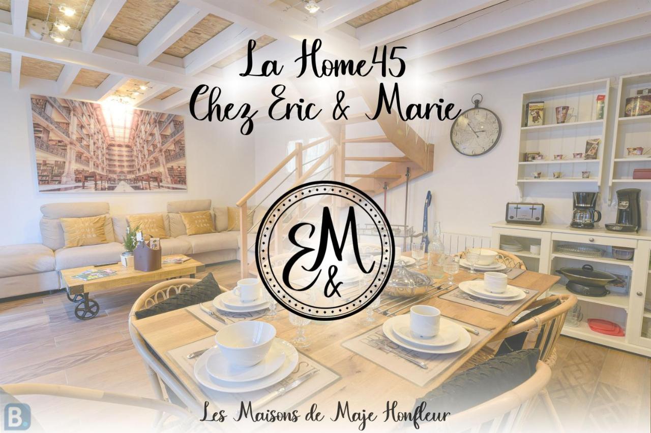 Les Maisons De Maje - La Home45 Сasa de vacaciones Honfleur